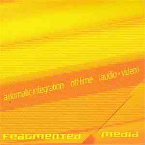 Axiomatic Integration - Off-Time mp3 album