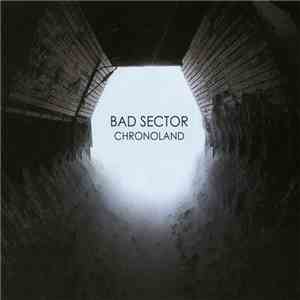 Bad Sector - Chronoland mp3 album