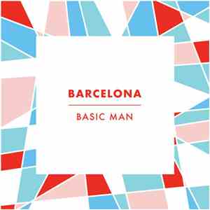 Barcelona  - Basic Man mp3 album