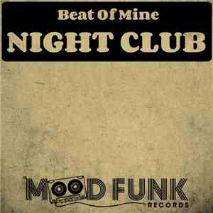 Beat Of Mine - Night Club mp3 album
