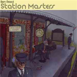 Ben Reed  - Station Masters mp3 album