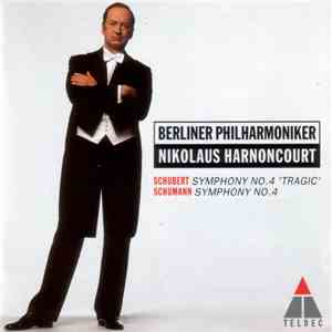 Berliner Philharmoniker, Nikolaus Harnoncourt - Schubert / Schumann - Symphony No. 4 'Tragic' / Symphony No. 4 mp3 album