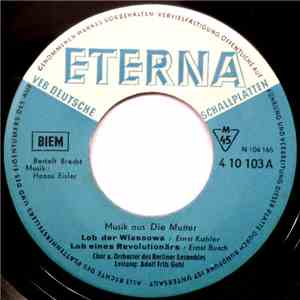 Bertolt Brecht, Hanns Eisler, Chor U. Orchester Des Berliner Ensembles, Adolf Fritz Guhl - Musik Aus Die Mutter mp3 album