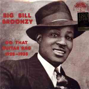 Big Bill Broonzy - Do That Guitar Rag: 1928 - 1935 mp3 album