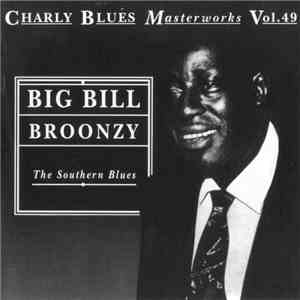 Big Bill Broonzy - The Southern Blues mp3 album
