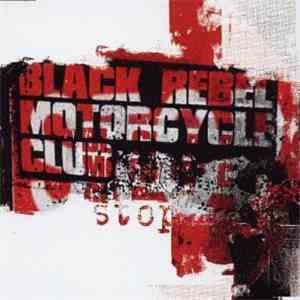 Black Rebel Motorcycle Club - Stop mp3 album