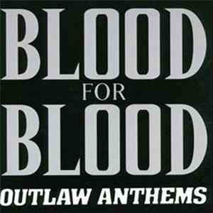 Blood For Blood - Outlaw Anthems mp3 album
