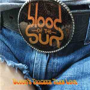 Blood Of The Sun - Blood's Thicker Than Love mp3 album