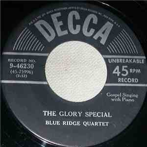 Blue Ridge Quartet - The Glory Special / / Heaven Is Where You Belong mp3 album