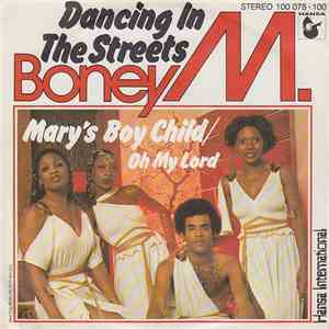 Boney M. - Dancing In The Streets / Mary's Boy Child/Oh My Lord mp3 album