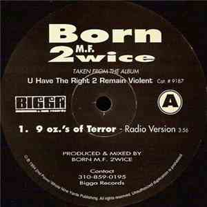 Born 2wice - 9 Oz.'s Of Terror / 7 Executioners mp3 album