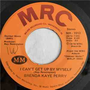 Brenda Kaye Perry - I Can't Get Up By Myself mp3 album