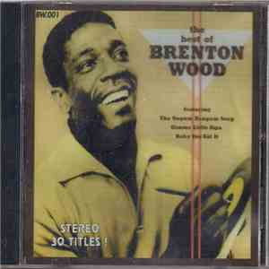 Brenton Wood - The Very Best Of Brenton Wood mp3 album