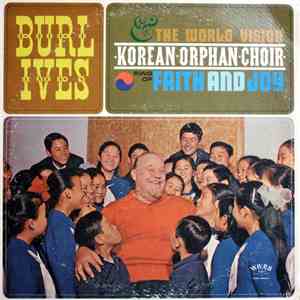 Burl Ives & The World Vision Korean Orphan Choir - Faith And Joy mp3 album