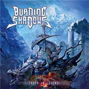 Burning Shadows - Truth In Legend mp3 album