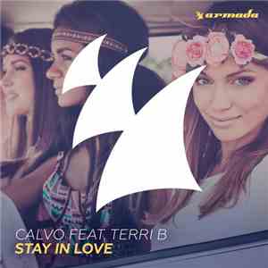 Calvo  Feat. Terri B - Stay In Love mp3 album