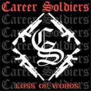 Career Soldiers - Loss Of Words mp3 album