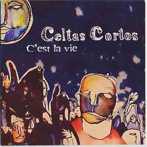 Celtas Cortos - C'est la Vie mp3 album