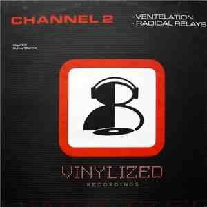 Channel 2 - Ventelation mp3 album