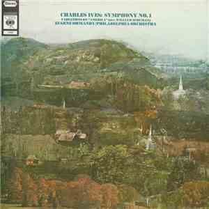 Charles Ives - Eugene Ormandy, Philadelphia Orchestra - Symphony No. 1 / Variations On "America" (Arr. William Schuman) mp3 album
