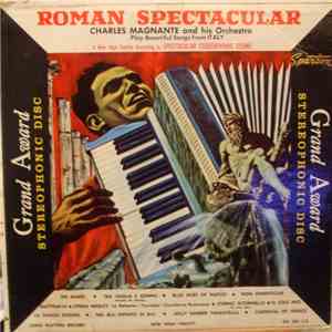 Charles Magnante And His Orchestra - Roman Spectacular mp3 album