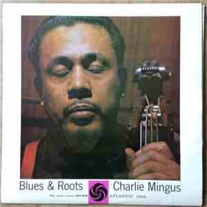 Charlie Mingus - Blues & Roots mp3 album