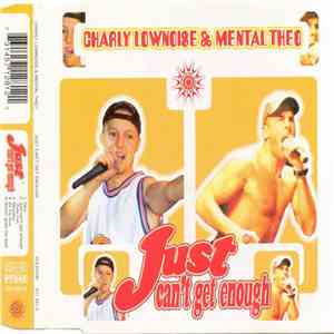 Charly Lownoise & Mental Theo - Just Can't Get Enough mp3 album