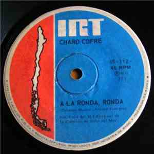 Charo Cofré - A La Ronda, Ronda / Viaje A Concepción mp3 album