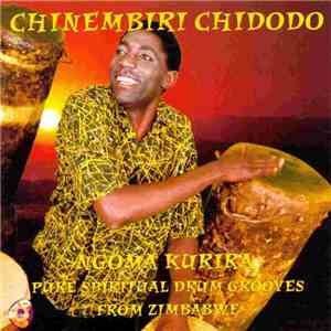 Chinembiri Chidodo - Ngoma Kurira mp3 album