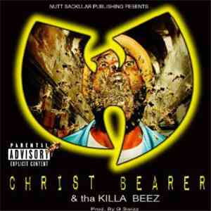 Christ Bearer - Christ Bearer & Tha Killa Beez mp3 album