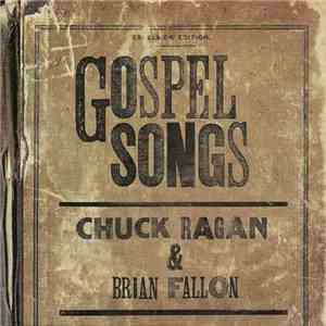 Chuck Ragan & Brian Fallon  - Gospel Songs mp3 album