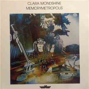 Clara Mondshine - Memorymetropolis mp3 album