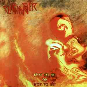 Cliffhanger  - Not To Be Or Not To Be mp3 album
