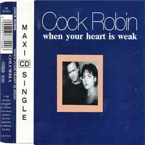 Cock Robin - When Your Heart Is Weak mp3 album