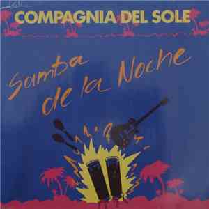 Compagnia Del Sole - Samba De La Noche mp3 album