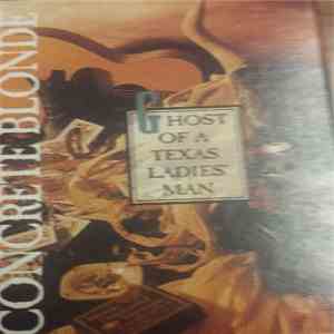 Concrete Blonde - Ghost Of A Texas Ladies' Man mp3 album