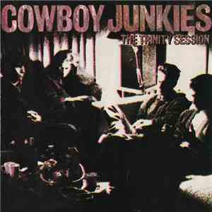 Cowboy Junkies - The Trinity Session mp3 album