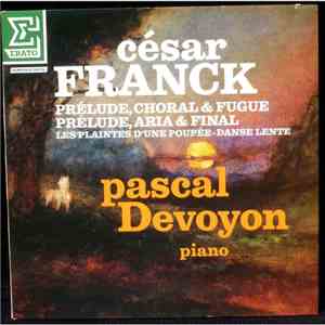 César Franck, Pascal Devoyon - prélude, choral et fugue mp3 album