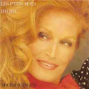 Dalida - Les P'tits Mots / Mourir Sur Scène mp3 album