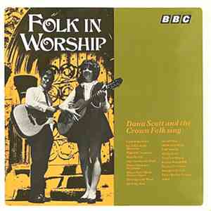 Dana Scott And The The Crown Folk - Folk In Worship mp3 album
