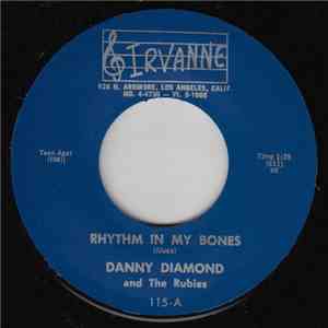 Danny Diamond And The Rubies - Rhythm In My Bones / Badman mp3 album