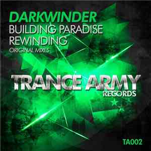 Darkwinder - Building Paradise / Rewinding mp3 album