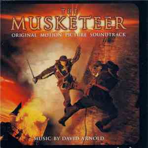 David Arnold - The Musketeer (Original Motion Picture Soundtrack) mp3 album