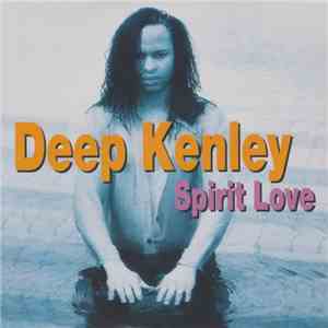 Deep Kenley - Spirit Love mp3 album
