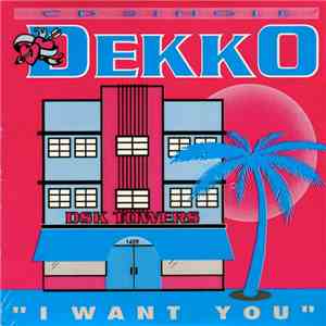Dekko - I Want You mp3 album