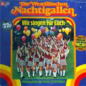 Die Westfälischen Nachtigallen - Wir Singen Für Euch mp3 album