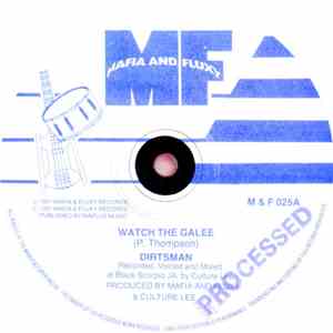 Dirtsman, Mafia & Fluxy - Watch The Galee / A Galee Dub mp3 album