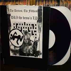 Dirty Rotten Imbeciles - The Dirtiest, The Filthiest The Demos mp3 album