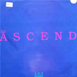 DJ Ascend - 1, 2, 3 / New Style (Remixes) mp3 album