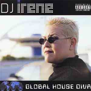 DJ Irene - Global House Diva mp3 album